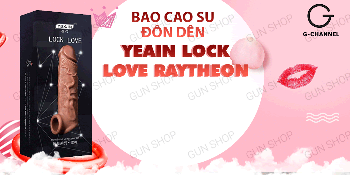 So sánh Bao cao su đôn dên tăng kích thước Yeain Lock Love Raytheon chính hãng