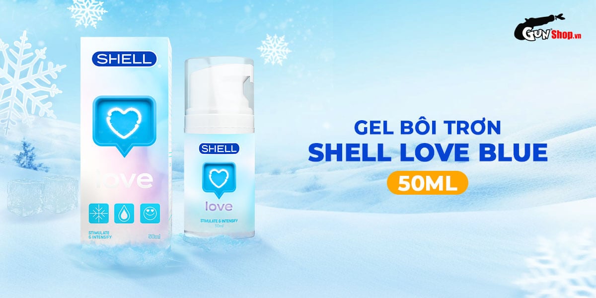 Gel bôi trơn tăng khoái cảm se khít cô bé Shell Love Blue 50ml