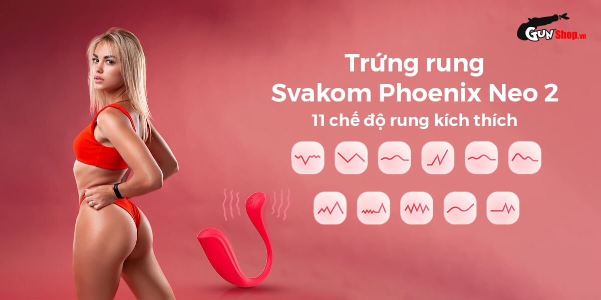 Trứng rung Svakom Phoenix Neo 2 điều khiển app nhiều chế độ độc đáo