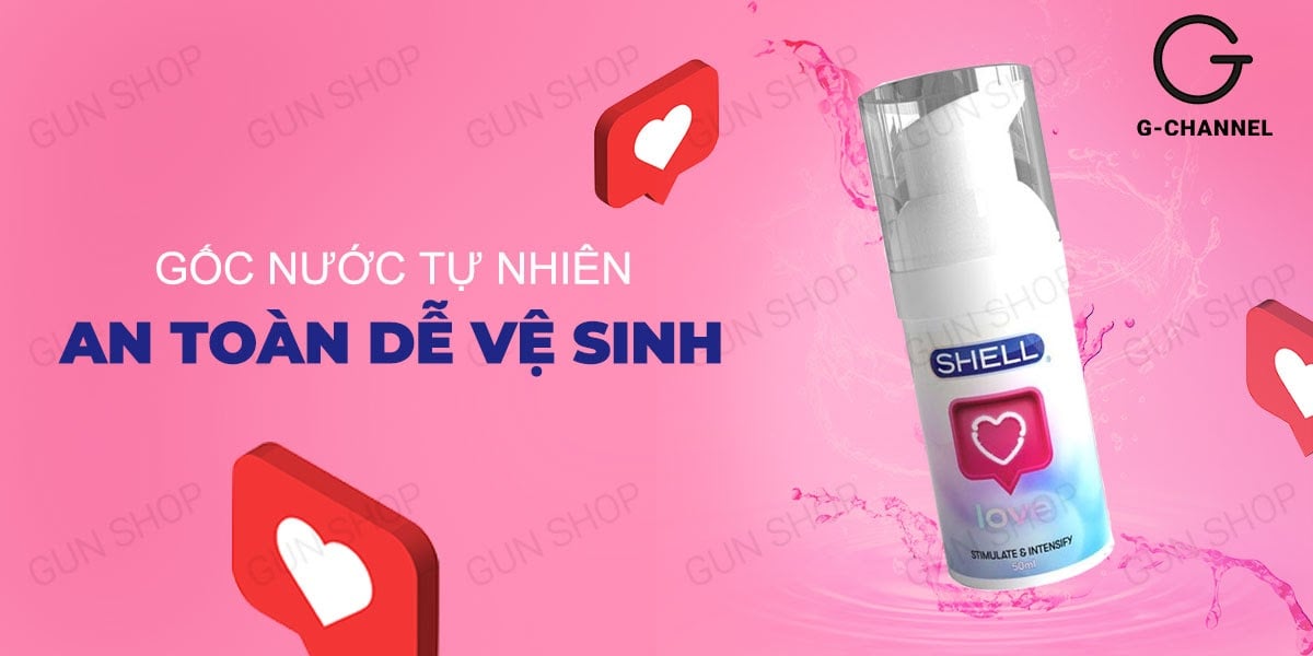  Bỏ sỉ Gel bôi trơn tăng khoái cảm nữ - Shell Love - Chai 50ml có tốt không?